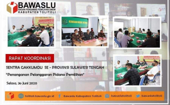 Tim Sentra Gakkumdu Bangun Sinergitas Pasca Dilanjutkannya Tahapan Pemilihan