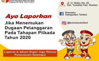Bawaslu Tolitoli : Silahkan Laporkan Jika Ada Dugaan Pelanggaran